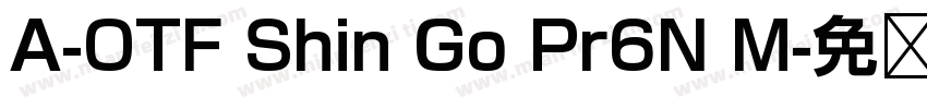 A-OTF Shin Go Pr6N M字体转换